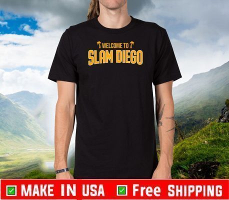 Welcome To Slam Diego Shirt T-Shirt
