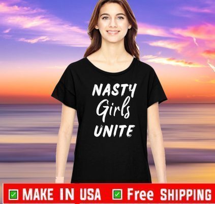 Womens Nasty Girls Unite Kamala Harris Tee ShirtsWomens Nasty Girls Unite Kamala Harris Tee Shirts