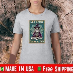 halloween let that shit go witch yoga Skull T-Shirt