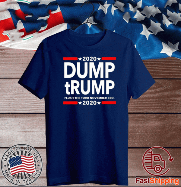 2020 Dump tRump flush the turd november 3rd Shirt T-Shirt