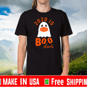 2020 Is Boo Sheet Halloween T-Shirt