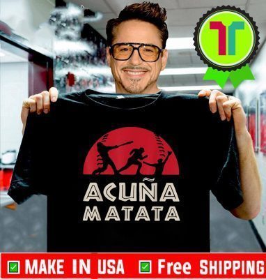 Acuna Matata Baseball Softball Athlete Tee Shirts