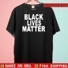 Black Lives Matter 2020 T-Shirt