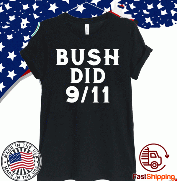 Bush Did 9/11 Official T-Shirt