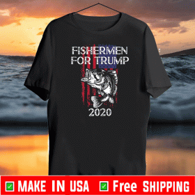 Fishermen For Trump 2020 Flag US T-Shirt