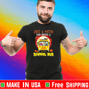 Just a Witch who drives a School Bus Halloween 2020 T-Shirt