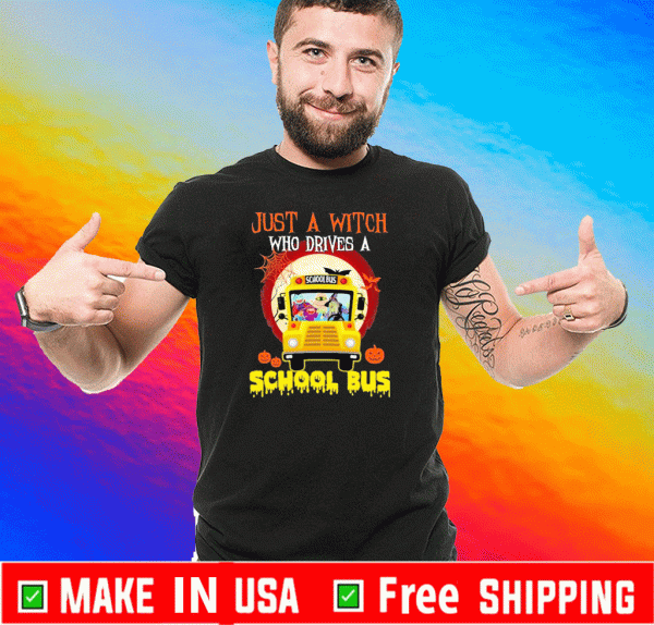 Just a Witch who drives a School Bus Halloween 2020 T-Shirt