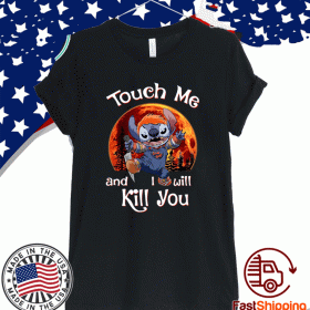 Stitch Chucky Touch Me And I Will Kill You Halloween Shirts