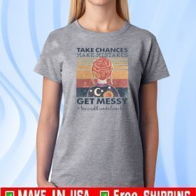 Take Chances Make Mistakes Get Messy Second Grade Teacher Vintage 2020 T-Shirt