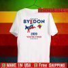 Byedon 2020 You're Fired Tee Shirts