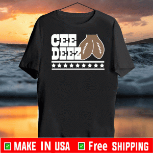 Cee Deez Nuts 2020 Shirts