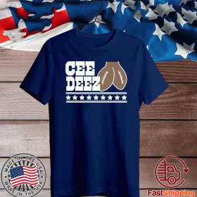 Cee Deez Nuts 2020 Shirts