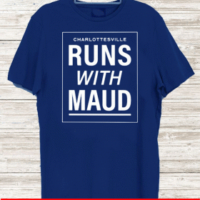 Charlottesvilles Runs With Maud T-Shirts