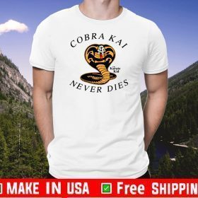 Cobra Kai Never Dies Tee Shirts