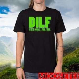 DILF Dedicated Involved Loving Father Lustiges Papa Geschenk Langarmshirt Shirts