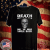 Death Smiles At All Of Us Only The Brave Smile Back Tee Shirts