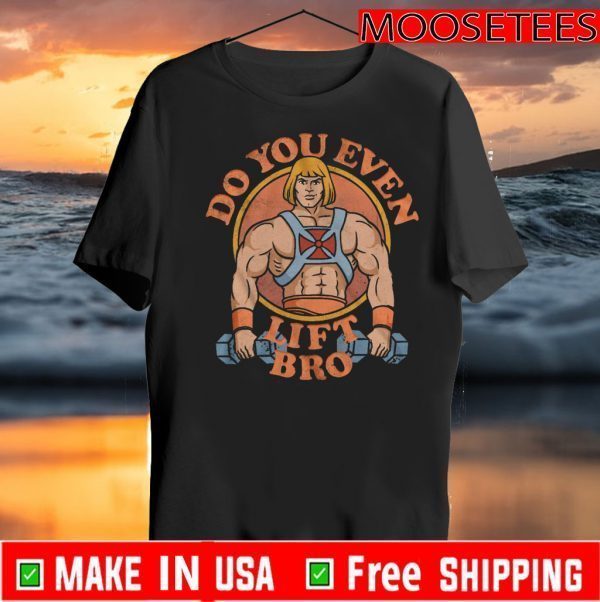 Do You Even Lift Bro 2020 T-Shirt