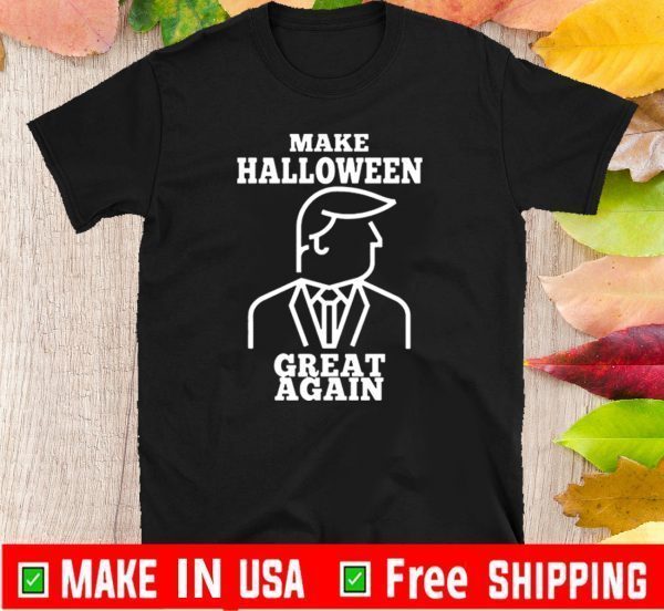 Trump Make Halloween Great Again 2020 Tee Shirts