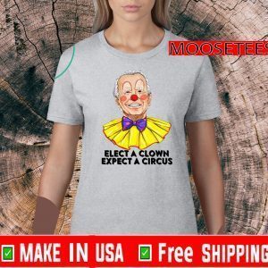 Elect A Clown Expect A Circus 2020 T-Shirt