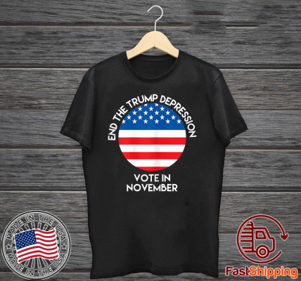 End The Trump Depression Vote November Flag US T-Shirt