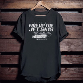 OFFICIAL FIRE UP THE JET SKIS 2020 CHAMS T-SHIRT