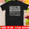 Gestatten Zerspanungsmechaniker Shirts