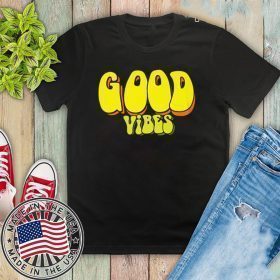 Good Vibes 2020 T-Shirt