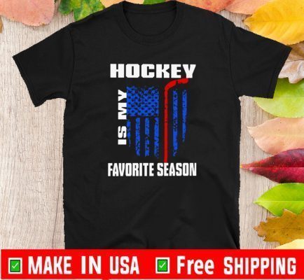 Hockey American is my favorite season T-Shirt