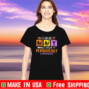 I Can Be But Only Periodically Teacher Witch Official T-Shirt