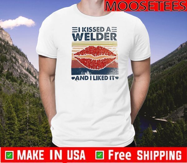 I Kissed A Welder Vintage 2020 T-Shirt