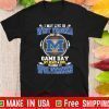 I May Live In West Virginia But On Game Day My Heart And Soul Belongs To Wolverines Tee Shirts