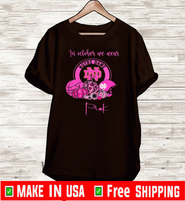 In October We Wear Notre Dame Pink Pumpkin Halloween T-Shirt