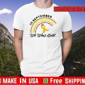 In September We Wear Gold Rainbow Childhood Cancer Awareness 2020 T-Shirt