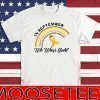 In September We Wear Gold Rainbow Childhood Cancer Awareness 2020 T-Shirt