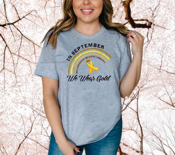 In September We Wear Gold Rainbow Childhood Cancer Awareness 2020 T-Shirt