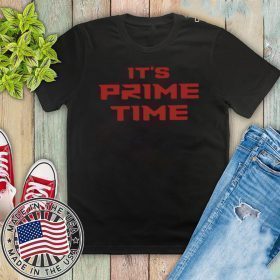 It's Prime Time Tee Shirts