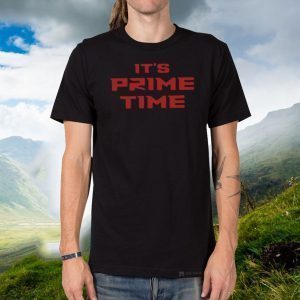 It's Prime Time Tee Shirts