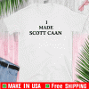 James Caan I Made Scott Caan Shirt T-Shirt