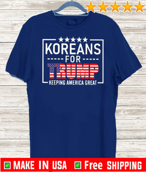 Koreans For Trump Keeping America Great 2020 T-Shirt