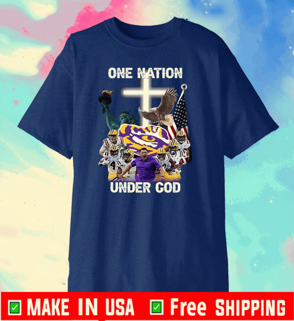 LSU Tigers one nation under god Official T-Shirt
