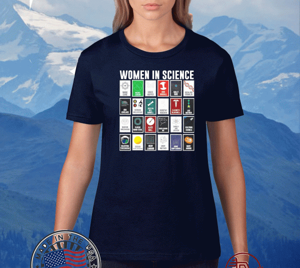 Woman in Science Tee Shirts