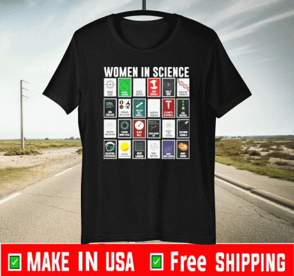 Woman in Science Tee Shirts