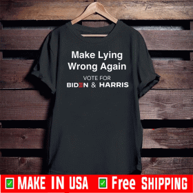 Make Lying Wrong Again Shirts