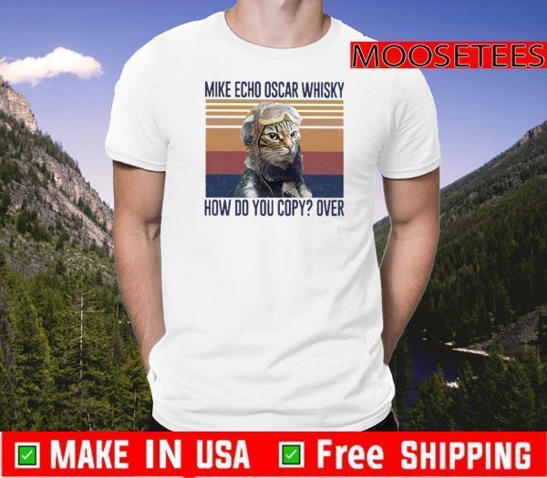 Mike Echo Oscar Whisky How Do You Copy Over Vintage 2020 T-Shirt