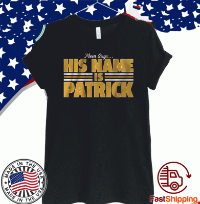 His Name Is Patrick Shirt - Kansas City Football