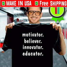 Motivator believer innovator educator 2020 T-Shirt