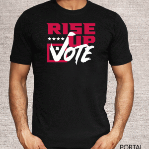 Rise Up and Vote Tee Shirts
