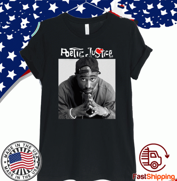 Poetic justice 2020 T-Shirt