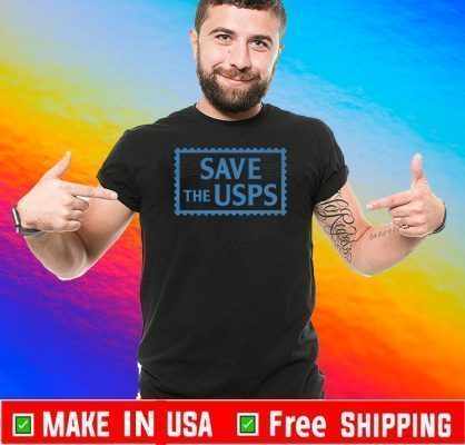 Save US Postal Anti Trump Vote by Mail T-Shirt