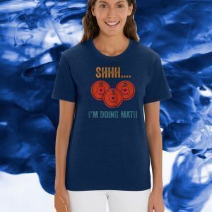 Shhh I'm Doing Math Weight Lifting 45-15-20 T-Shirt